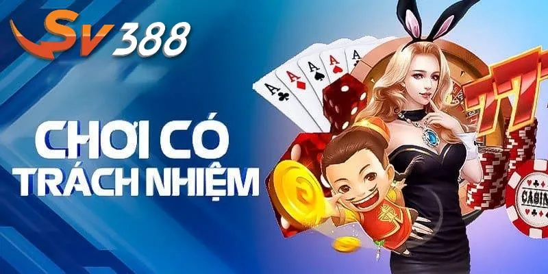 Chơi trách nhiệm tạo nên lợi ích lâu dài