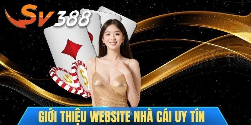Thương hiệu SV388 mang đến trải nghiệm khác biệt